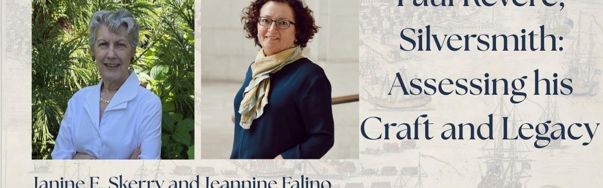 Paul Revere, Silversmith: Assessing Craft and Legacy with images of the two speakers
