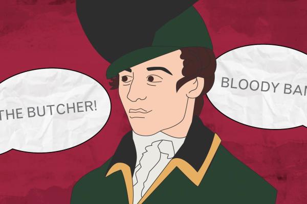 An illustration of Banastre Tarleton surrounded by word balloons reading &quot;The Butcher!&quot; and &quot;Bloody Ban!&quot;